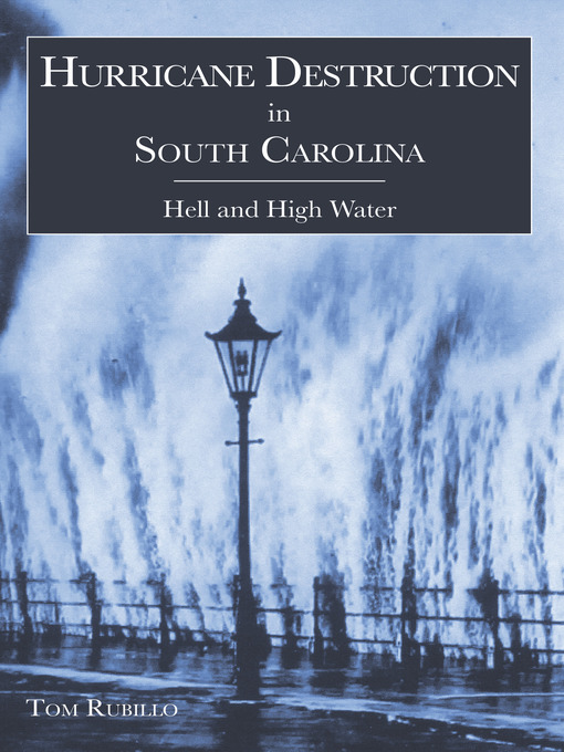 Title details for Hurricane Destruction in South Carolina by Tom Rubillo - Available